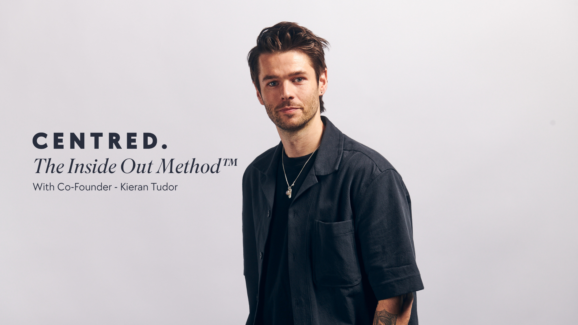Load video: Kieran Tudor - CENTRED